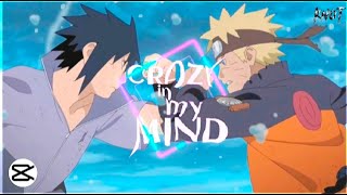 Crazy In My Mind- Naruto [Badass AMV/Edit] Capcut