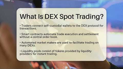 What Is DEX Spot Trading? - CryptoBasics360.com