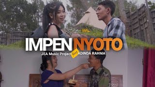 Download Lagu ADINDA RAHMA FEAT. JEA MUSIC PROJECT - IMPEN NYOTO ( OFFICIAL MUSIC VIDEO ) MP3 Download Lagu ADINDA RAHMA FEAT. JEA MUSIC PROJECT - IMPEN NYOTO ( OFFICIAL MUSIC VIDEO ) MP3