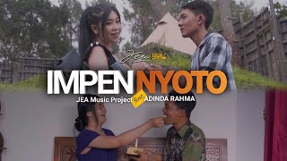 ADINDA RAHMA FEAT. JEA MUSIC PROJECT - IMPEN NYOTO ( OFFICIAL MUSIC VIDEO )