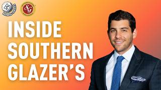 Inside Southern Glazer’s: How Distribution Really Works