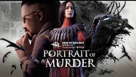 Portrait of a Murder trailer | DBD Mobile NetEase