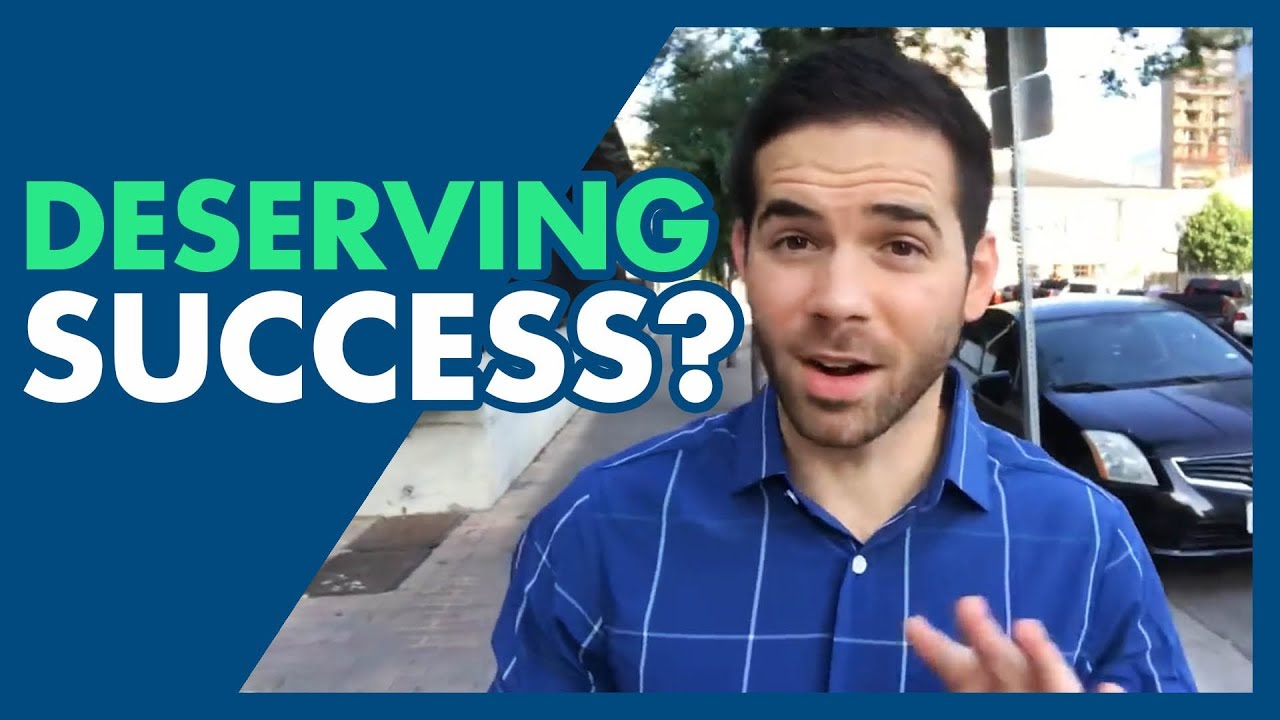 When You Don’t Feel Deserving Of Success