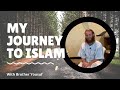 My journey to islam  brother  yousuf