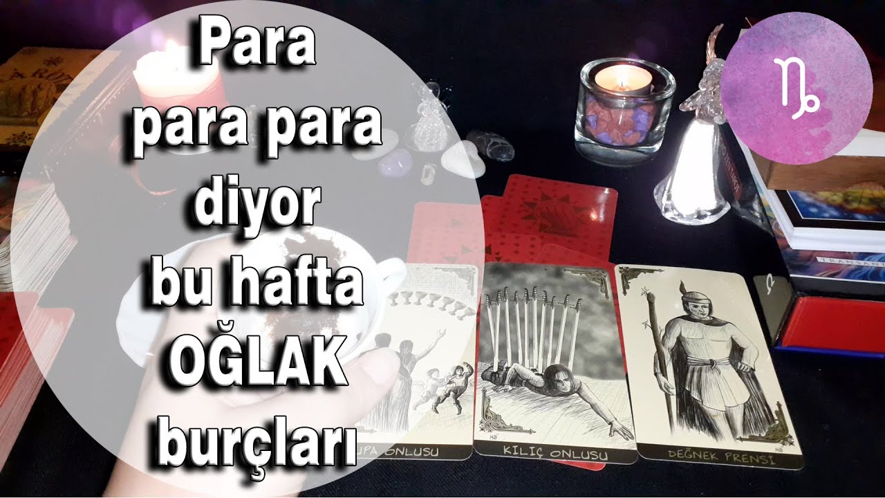 OĞLAK BURCU 20 26 Nisan Haftası Kahve Falı ve Tarot Yorumu YouTube