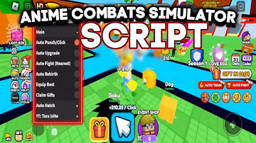 Anime Combats Simulator Script / Hack GUI | Auto Farm, Auto Hatch, Auto Punch/Click & More *2025*