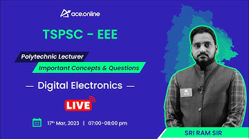 Digital Electronics: TSPSC-EEE | Polytechnic Lecturer | Imp Concepts & Ques | Sri Ram Sir|ACE Online