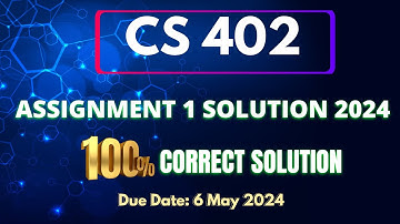 Cs402 Assignment 1 Solution Spring 2024 || Cs402 complete Assignment Solution Spring 2024  || By ART