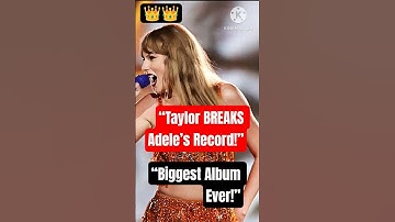 Taylor Swift Breaks Adele’s Record! | Life of a Showgirl Makes Music History | Biggest Album of 2025