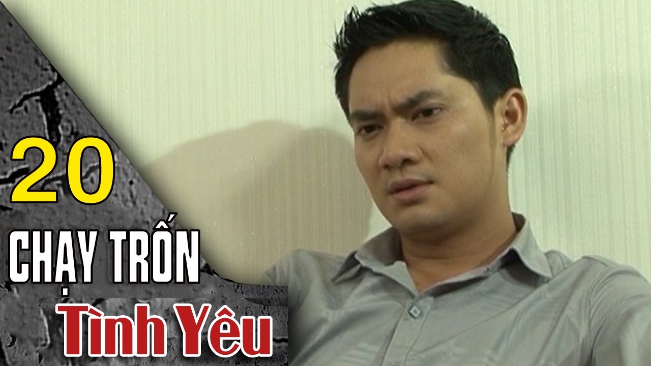 Chạy Trốn Tình Yêu - Tập 20 | HTVC Phim HD hay Việt Nam 2024