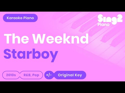 Starboy Karaoke | The Weeknd (Karaoke Piano)