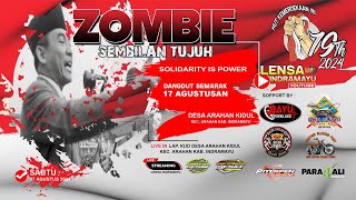 🔴 [LIVE] SEMARAK KEMERDEKAAN DIRGAHAYU RI - 79 || ZOMBIE 97 ||