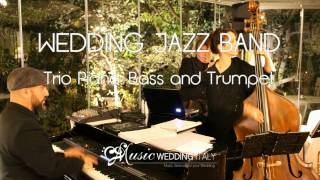 Download lagu MUSIC WEDDING ITALY Wedding Jazz Trio MUSIC WEDDING ITALY Wedding Jazz Trio
