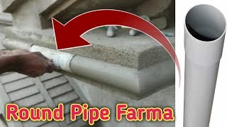 Round Pipe Design || Pipes Farma Tips || Raj m Bhadrak
