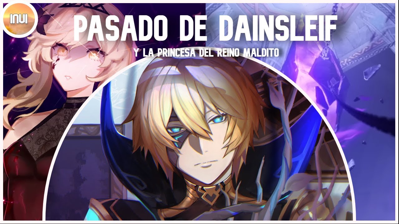 Pasado de Dainsleif y la princesa del reino maldito - Invi || Genshin impact teorias
