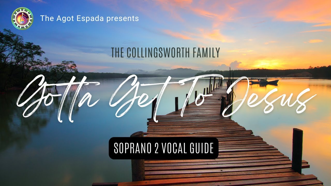 Gotta Get To Jesus || Soprano 2 Vocal Guide || The Collingsworth Family