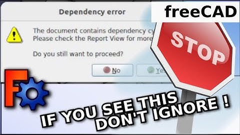 FreeCAD: Afhankelijkheidsfout | Wat is het? Waarom is het belangrijk? Hoe op te lossen
