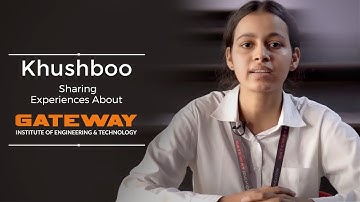 Khushboo BBA (2021 - 24), Sharing Experiences About Gateway Institute of Engineering & Technology