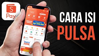 Cara Isi Pulsa Lewat ShopeePay Terbaru 2025 💡 Cepat, Mudah & Tanpa Ribet!