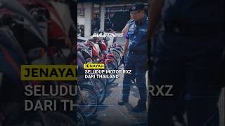 JENAYAH | 35 Yamaha RXZ Antara 45 Motosikal Seludup Dirampas JKDM Kelantan JENAYAH | 35 Yamaha RXZ Antara 45 Motosikal Seludup Dirampas JKDM Kelantan