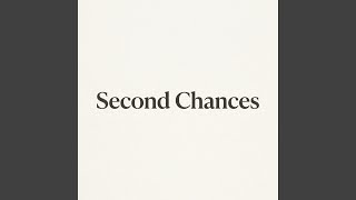 Second Chances