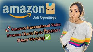🚀Amazon International Voice Process | Earn Up to ₹30,000 | 5Days Working✅. #preethigowda #job