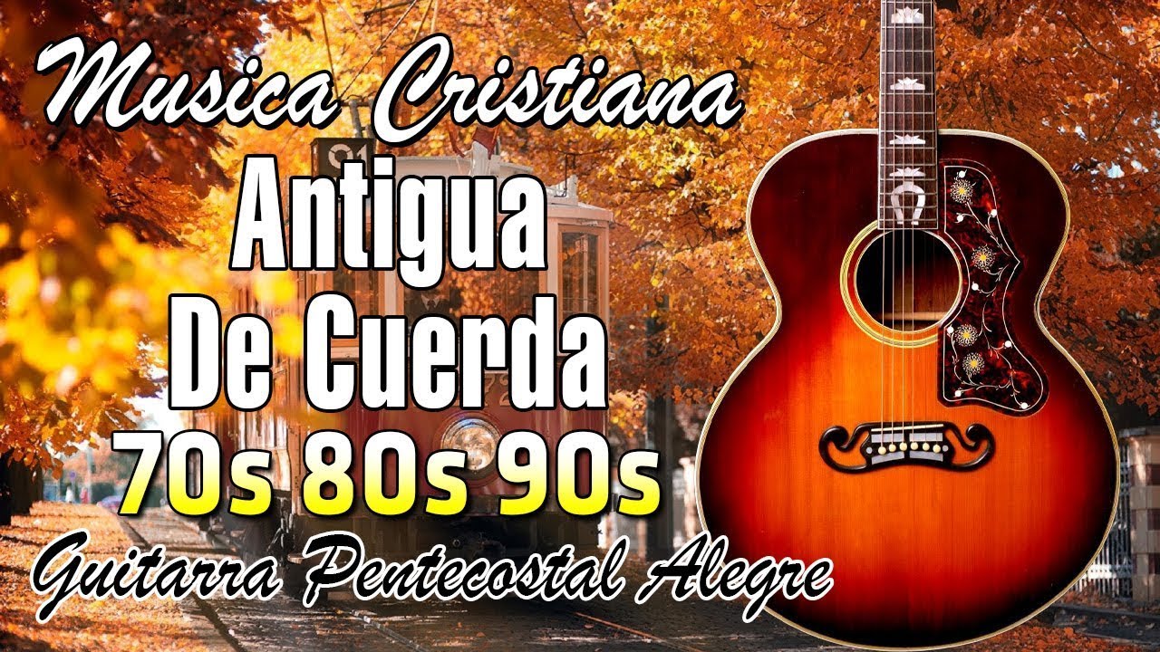 50 Alabanzas Cristianas Que El Tiempo Quiso Olvidar ⛪️