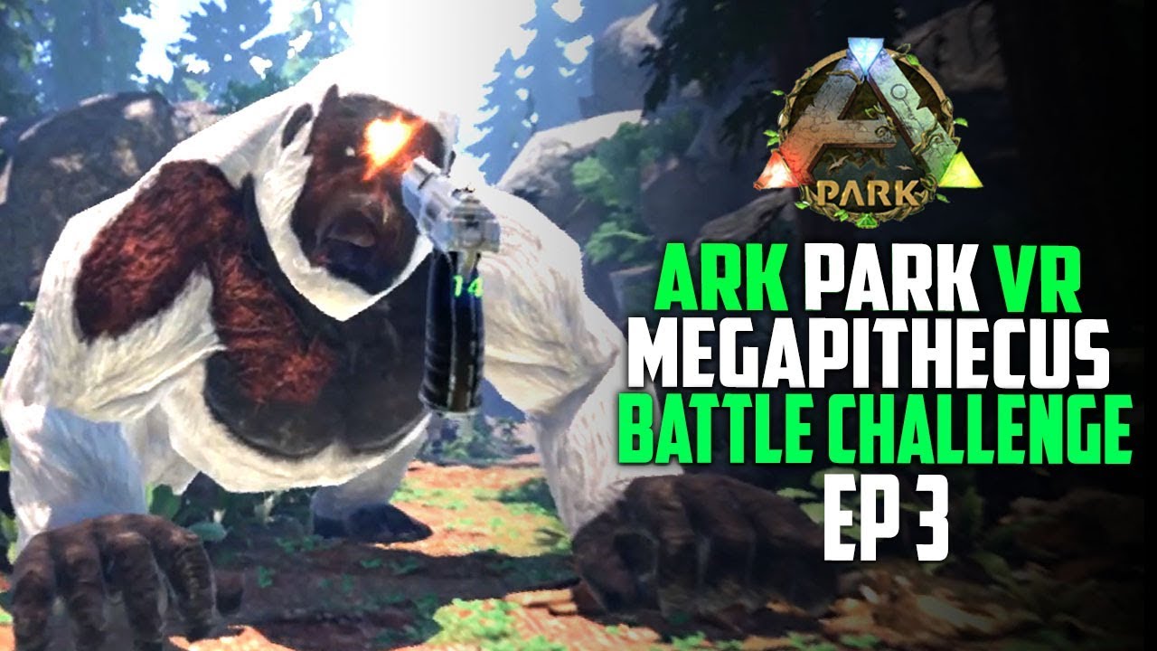 Vr Ark Park Gameplay Megapithecus Attacks Epic Vr Battle By backtv