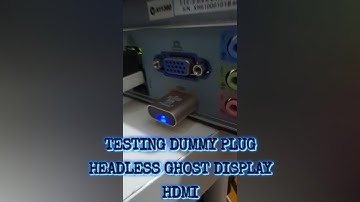 TESTING DUMMY PLUG HEADLESS GHOST DISPLAY HDMI