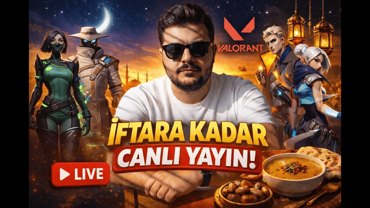 İftarı Yaptık Geldik! Valorant Gece Yayını 🎮