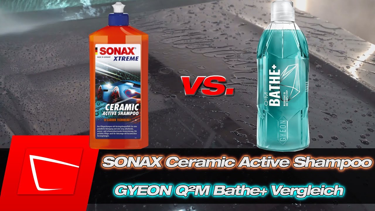 SONAX XTREME Ceramic Active Shampoo vs. GYEON Bathe+  - Versiegelungsshampoos im Vergleich