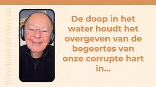 Download Lagu De doop in het water houdt het overgeven van de begeertes van onze corrupte hart in… MP3