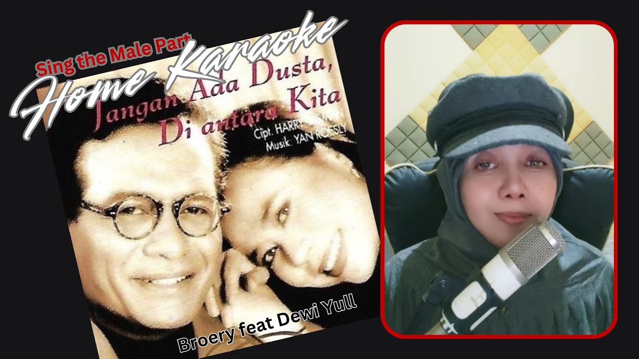 Jangan Ada Dusta Diantara Kita (Karaoke Duet) - Broery Marantika feat Dewi Yull