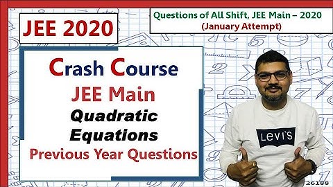 Quadratic Equations | Previous Year Questions (2020 & 2019) | Maths Crash Course | JEE | 2020