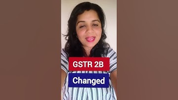 GSTR-2B Changed. New GSTR -2B.