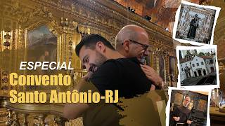Especial  - Convento de Santo Antonio: 418 anos de...