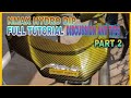 NMAX HYDRODIP TUTORIAL DISCUSSION AND TIPS DIY. PART 2