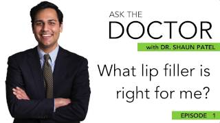 Ask the Doctor: Which lip filler is right for me? | Dr. Shaun Patel | Miami, FL