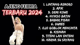 AJENG FEBRIA FULL ALBUM TERBARU 2024 | AJENG FEBRIA | BABAR PISAN #dangdut #ajengfebria #koplo