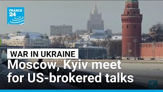 Russian and Ukrainian negotiators meet for US-brokered talks • FRANCE 24 English
