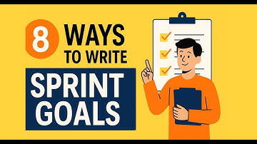 8 Ways to Write Sprint Goals in Scrum (with Examples for Better Sprint Planning)