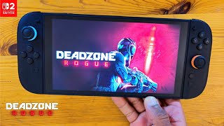 Deadzone: Rogue Nintendo Switch 2 Gameplay 