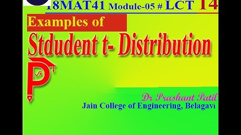 Student t - Distribution || Sampling || Dr Prashant Patil || 18MAT41 Module 5