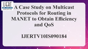 A Case Study on Multicast Protocols for Routing in MANET to Obtain Efficiency and QoS