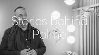Stories Behind Palma