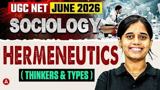 UGC NET Sociology | UGC NET Sociology Hermeneutics ( Thinker &amp; Types ) In One Class By Ritu Mam