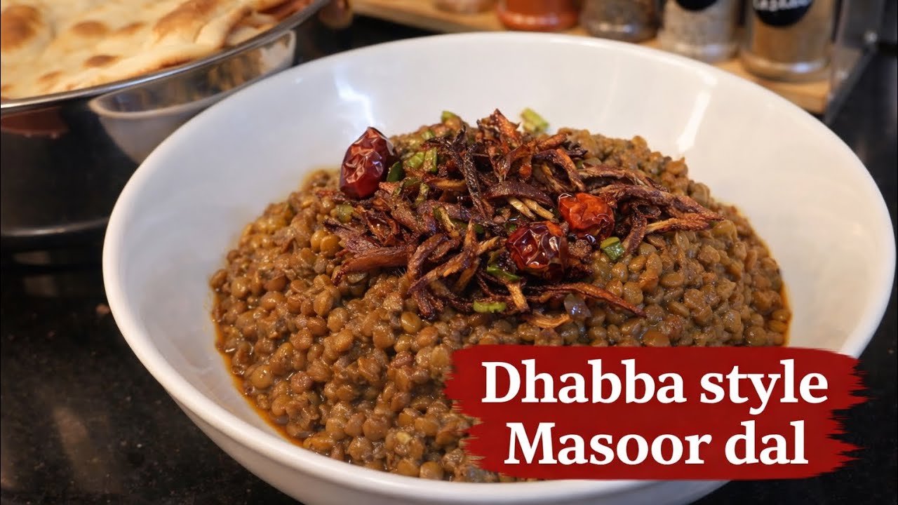Dhaba Style Masoor Dal with Tarka Recipe | Easy Comfort Food