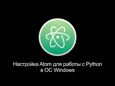 How to Set Up Atom for Python Development on Windows