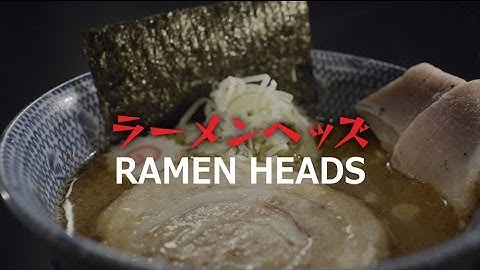 ラーメンヘッズ（2017年映画）公式予告編