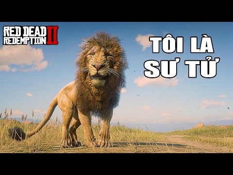 RDR2 nhưng Tôi Là SƯ TỬ KHỔNG LỒ